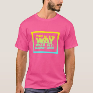 T-shirt Jésus Freak C'Est La Façon De Marcher En Elle Chri