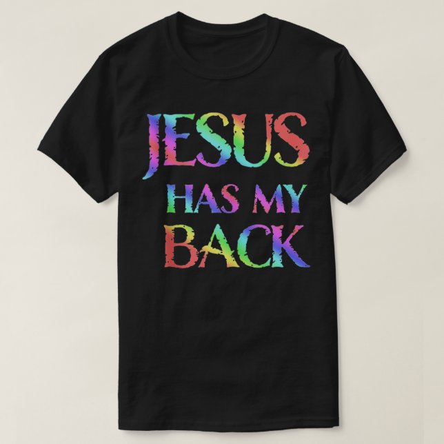 T-shirt Jesus Has My Back  (Design devant)