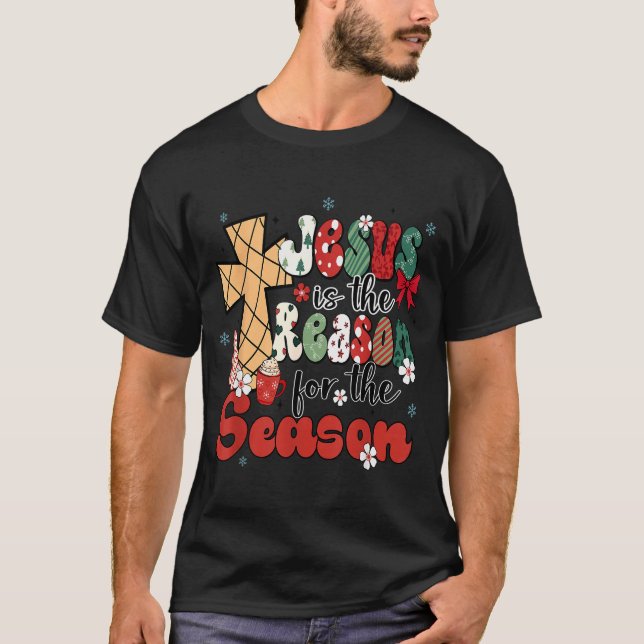 T-shirt Jesus Is The Reason For The Season Christmas Jesus (Devant)