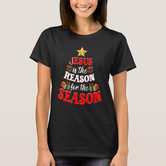 T-shirt Jesus Is The Reason For The Season Tree Christmas  (Devant)