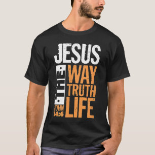 T-shirt Jésus La Voie Vérité Jean 146 Bible chrétienne