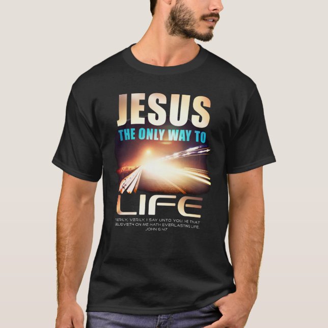 T-shirt Jésus : Le seul moyen de vivre la foi chrétienne V (Devant)