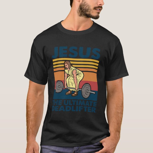 T-shirt Jésus L'Ultime Deadlifter Gym Christian (Devant)