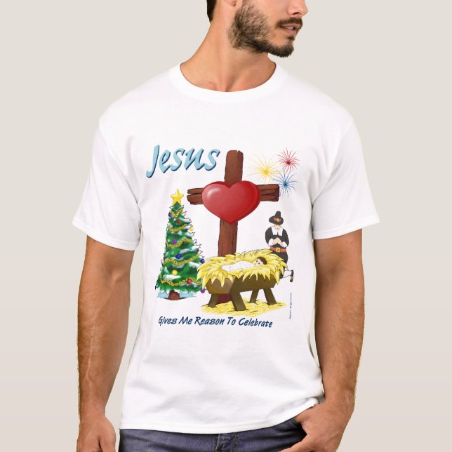 T-shirt Jésus me donne la raison de célébrer la chemise (2 (Devant)