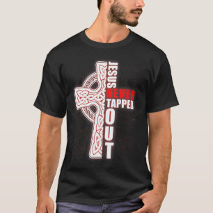 T-shirt Jésus n'a jamais mis la foi chrétienne en lutte