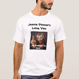 T-shirt Jésus ne vous aime pas