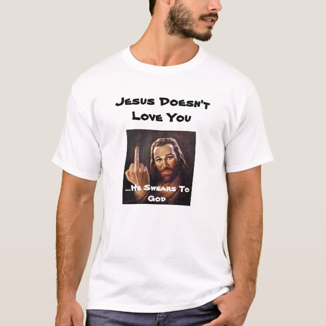 T-shirt Jésus ne vous aime pas (Devant)