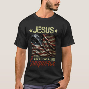 T-shirt Jésus plus qu'un conquérant Drapeau américain vint