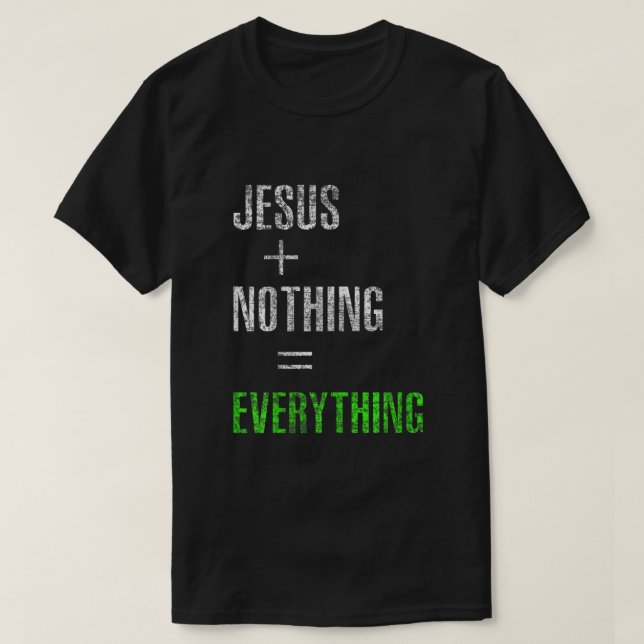 T-shirt Jésus Plus Rien N'Équivaut Tout (Design devant)