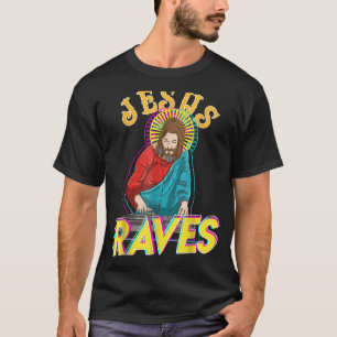 T-shirt Jesus Raves EDM Music Festival Party Christian DJ