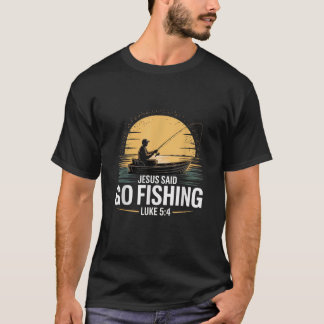 T-shirt Jesus Said Go Fishing Christian Fisherman Bible Ve