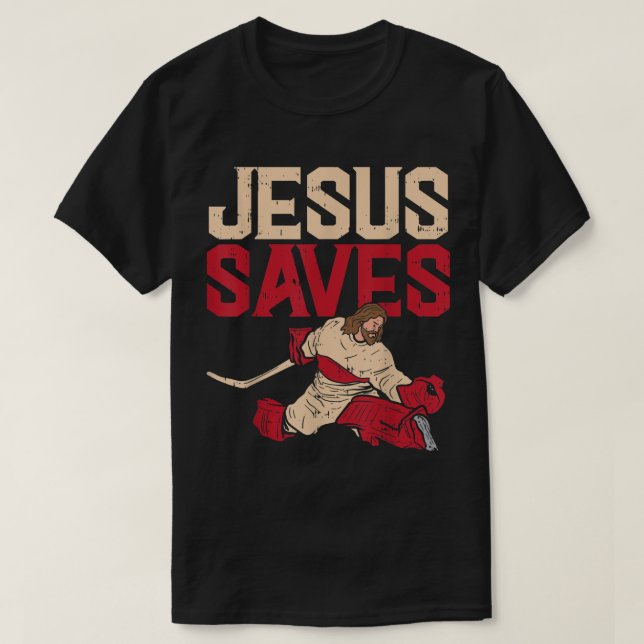 T-shirt Jésus Sauve Hockey sur glace Goalie Sport Religieu (Design devant)