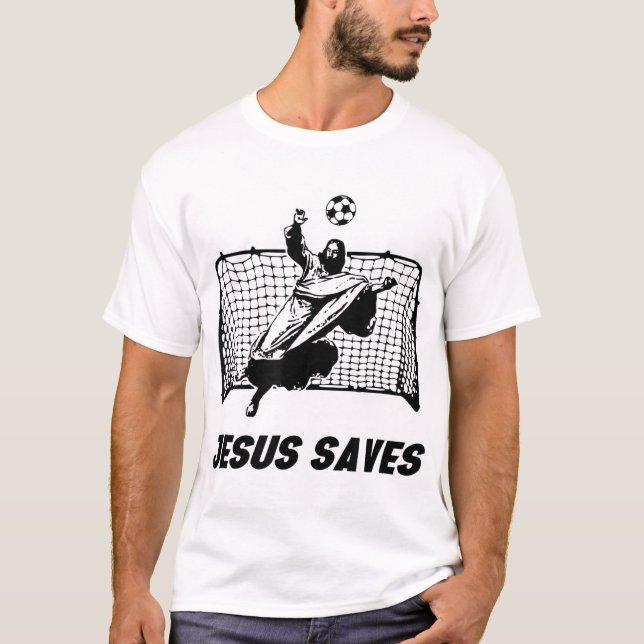 T-shirt Jésus Sauve Jésus Sauvé Football But gardien (Devant)