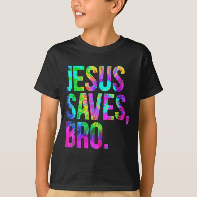 T-shirt Jesus Saves Bro, Christian Religious Faith Believe (Devant)