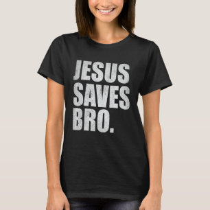 T-shirt Jesus Saves Bro - Vintage drôle Religion chrétienn