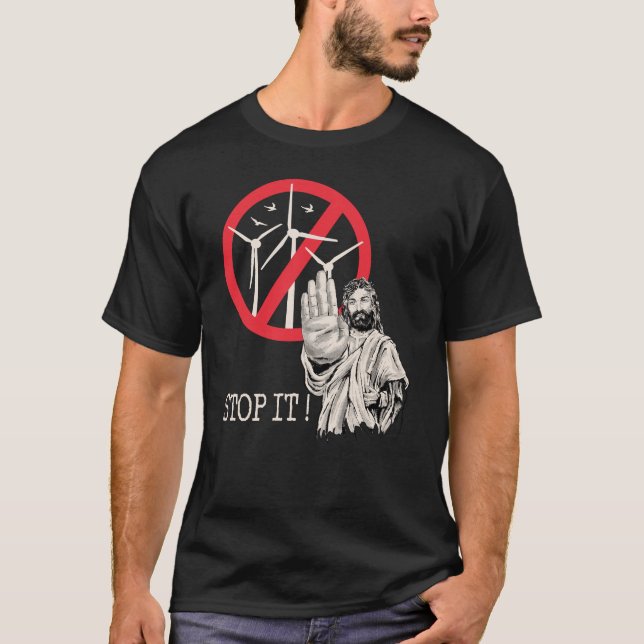 T-shirt Jésus serait contre l'énergie éolienne (Devant)