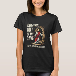 T-shirt Jésus sortant de ma grotte et je vais très bien
