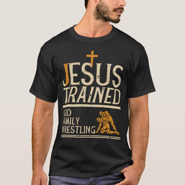 T-shirt Jesus Trained God Family Wrestling Christian Wrest (Devant)