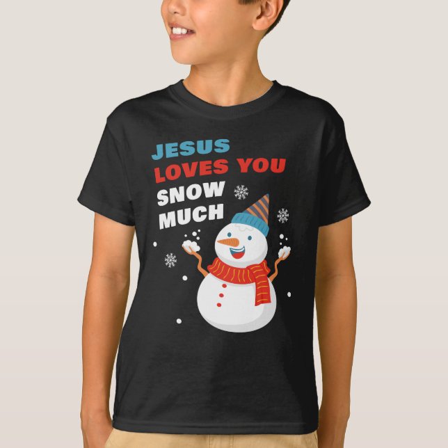 T-shirt Jésus Vous Aime Neige Beaucoup Chrétien Noël T-Sh (Devant)