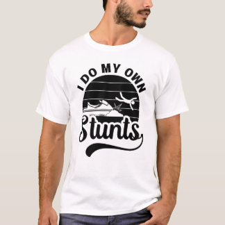 T-shirt Jet Skiing I Do My Own Stunts Jet Ski Retro Jetski