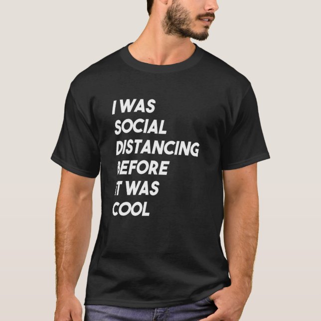 T-shirt J'Étais Distante Sociale Avant D'Être Cool - Intro (Devant)