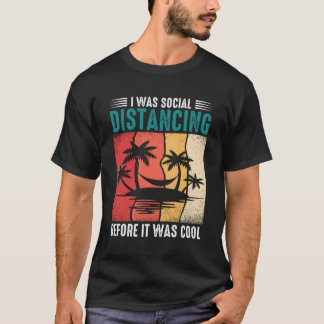 T-shirt J'Étais Distante Sociale Avant D'Être Hammock