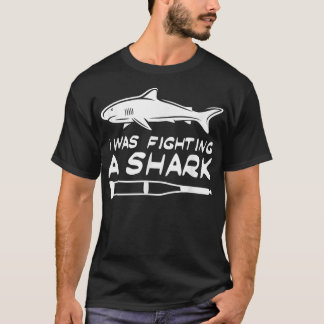 T-shirt J'Étais En Train De Combattre Un Requin Os Cassés 