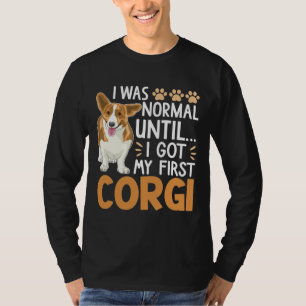 T-shirt J'Étais Normal Jusqu'À Ce Que J'Ai Mon Premier Chi