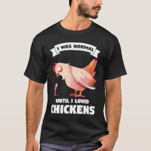 T-shirt J'étais normal jusqu'à ce que j'aime l'élevage de 