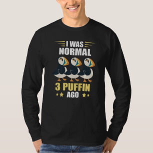 T-shirt J'Étais Normale Puffin Sea Bird Ice Land Animal Pu