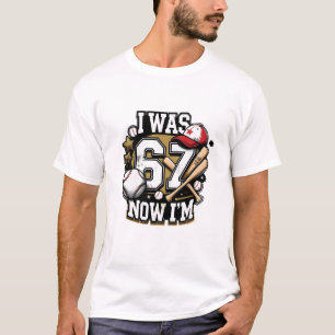 T-shirt J'étais un amoureux de baseball à 67 ans maintenan