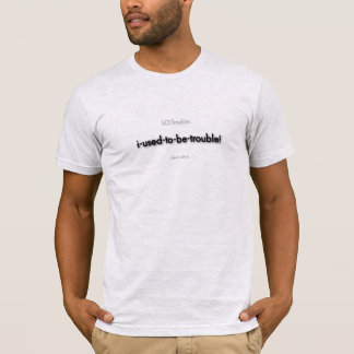T-shirt j'étais-une-source-de-problèmes
