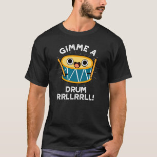 T-shirt Jeter Un Tambour RRLLRRLL Funny Drummer Pun Dark B