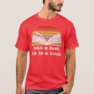 T-shirt Jetez un oeil c'est dans un livre amusant Livre Pr