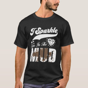T-shirt J'Étincelle Même Dans La Boue 4x4 VUS hors route 4