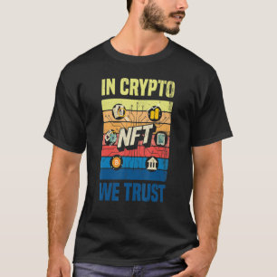 T-shirt Jeton non fongible NFTs Crypto Art In Crypto We Tr