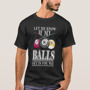 T-shirt Jeu de billard snooker faites-moi savoir si mes bo