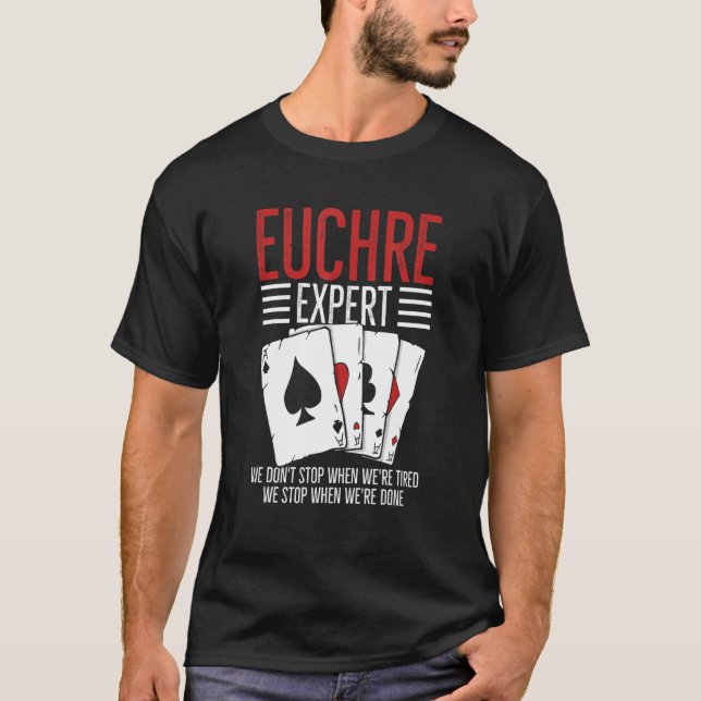 T-shirt Jeu de cartes Euchre Citation Pour Un Joueur Euchr (Devant)