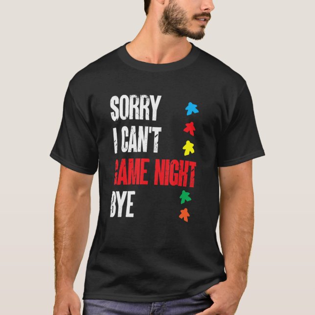 T-shirt Jeu De Commission Désolé Je Ne Peux Pas Jouer Nuit (Devant)
