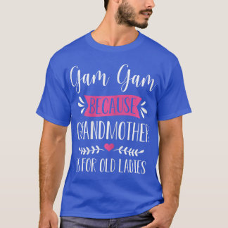 T-shirt Jeu De Femmes Parce Que Grand-Mère Pour Le Vieux L