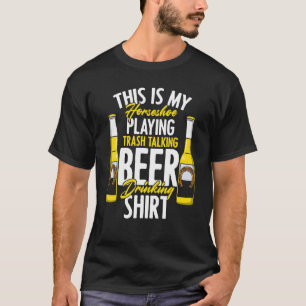 T-shirt Jeu de fer à cheval Bière à boire Sarcasme Équitat