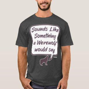 T-shirt Jeu de fête drôle de loup-garou Accusez la phrase