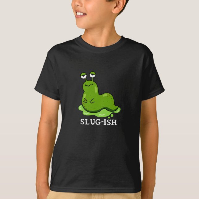 T-shirt Jeu de luge Funny Sluggish Slug Pun Dark BG (Devant)