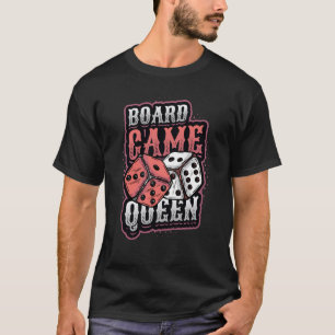 T-shirt Jeu de plateau Queen Dice Tablett Board Joueur de