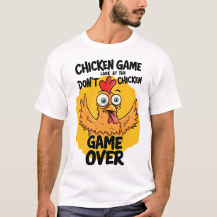 T-shirt Jeu de poulet Ne regardez pas le mème de poulet dr