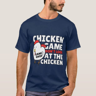 T-shirt Jeu de poulet Ne regardez pas le poulet drôle