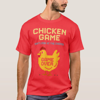 T-shirt Jeu de poulet Ne regardez pas le poulet drôle poul
