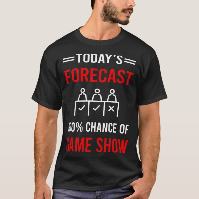 T-shirt Jeu de prévision d'aujourd'hui montre TV (Devant)