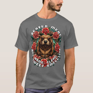 T-shirt Jeu de viande de castor chasse propre et douce ode