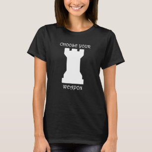 T-shirt Jeu d'échecs blanc Rook Choisissez votre arme blan